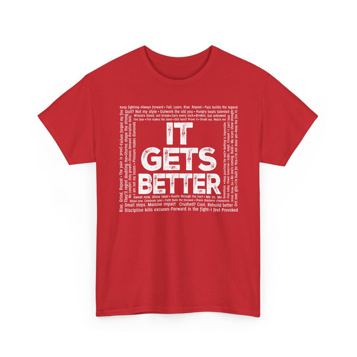 It Gets Better - the Quitting is not an option tee