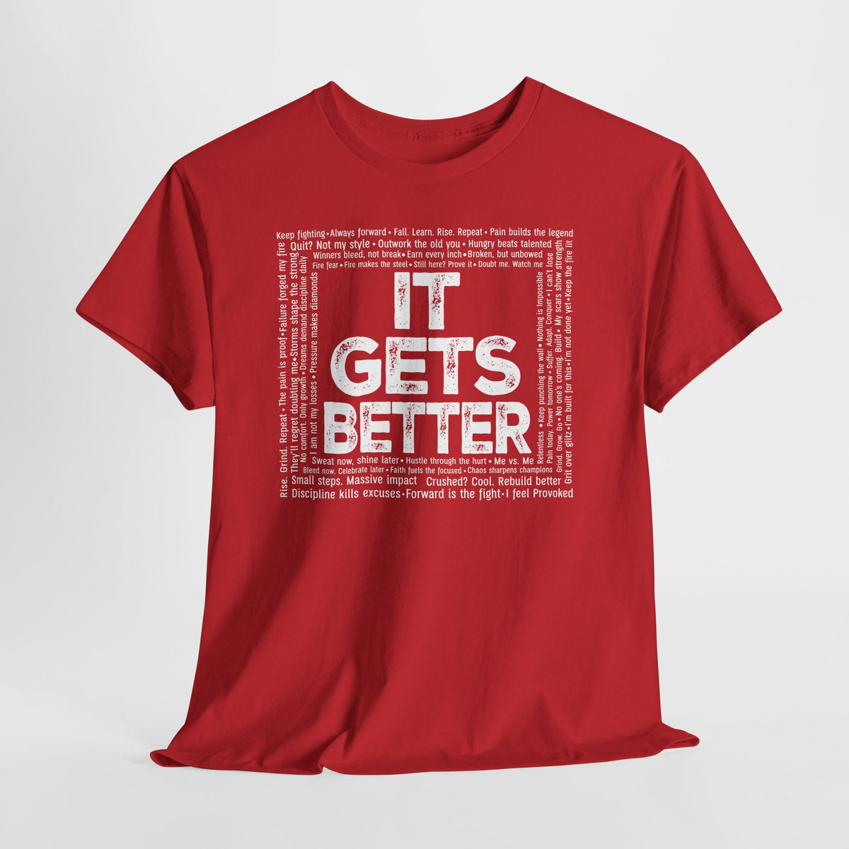 It Gets Better - the Quitting is not an option tee