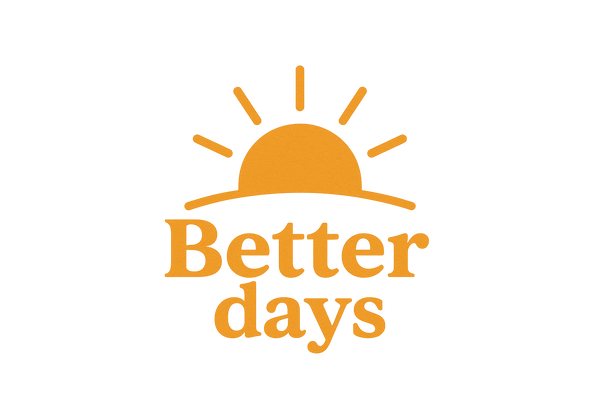 Better days